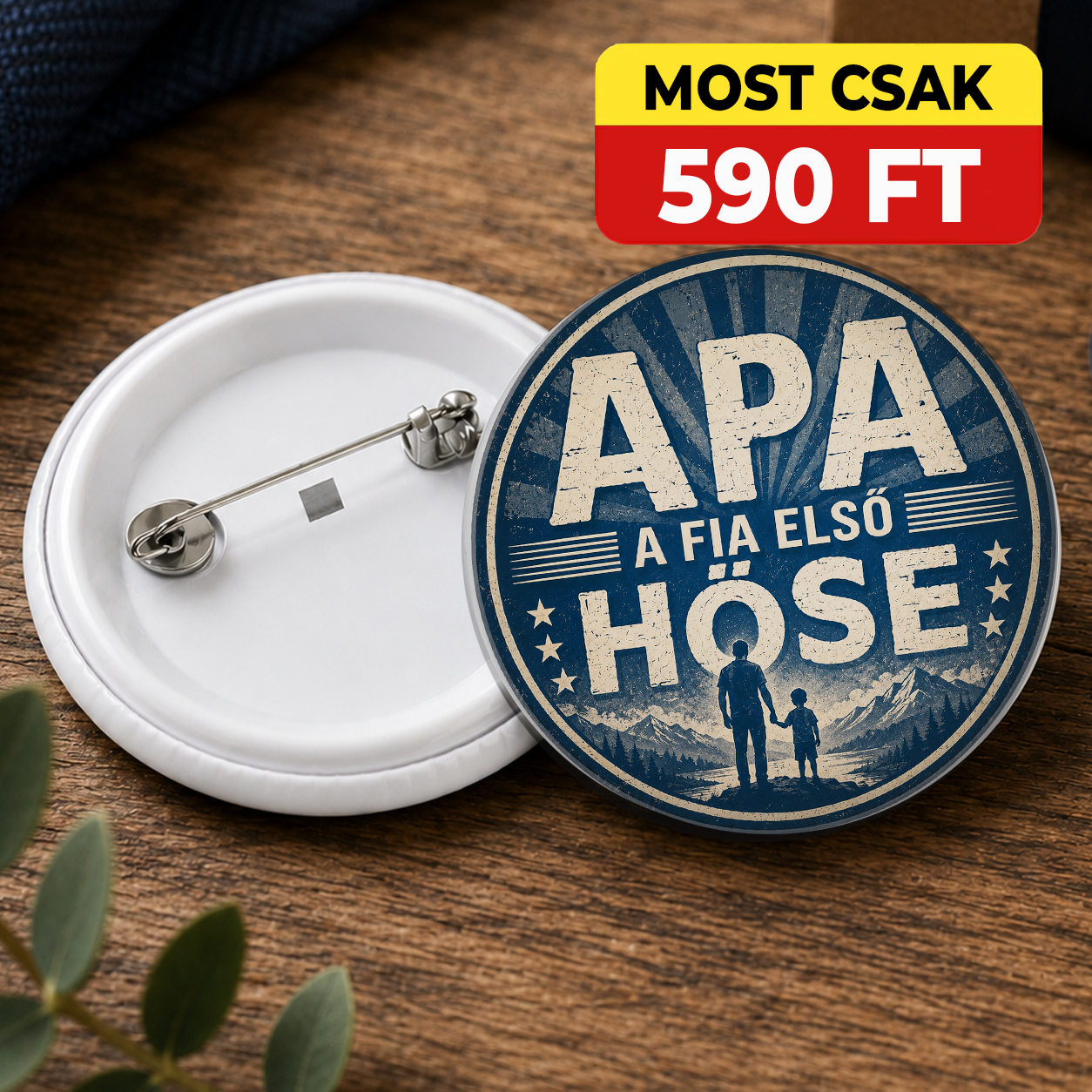 Apák napi ajándék kitűző - Apa a fia első hőse