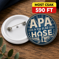 Apák napi ajándék kitűző - Apa a fia első hőse