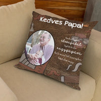 Egyedi fényképes telinyomatos Fullprint párna Papáknak

