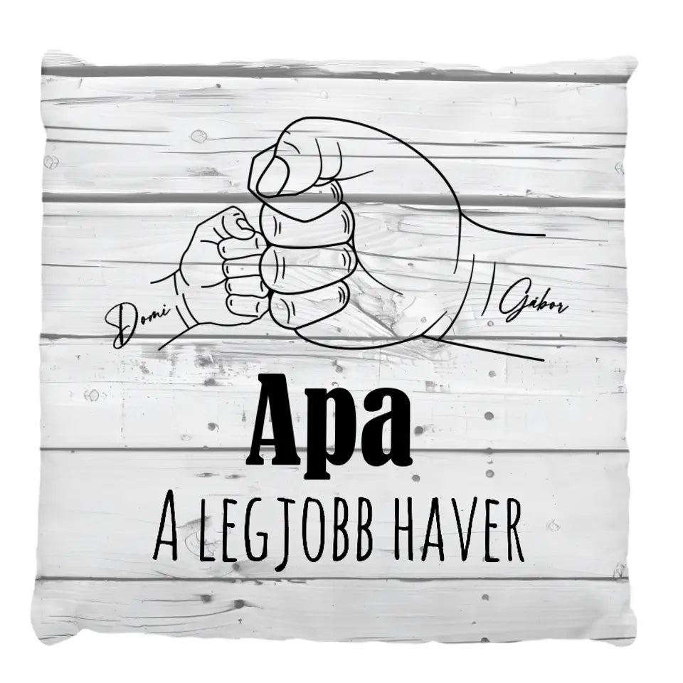 Egyedi feliratos telinyomatos FullPrint párna Apáknak