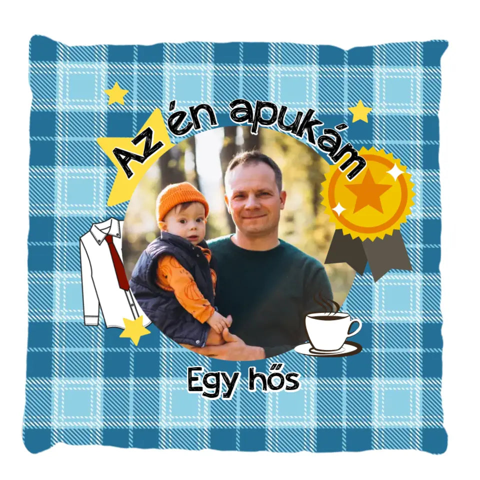 Egyedi telinyomatos FullPrint párna Apáknak fényképpel