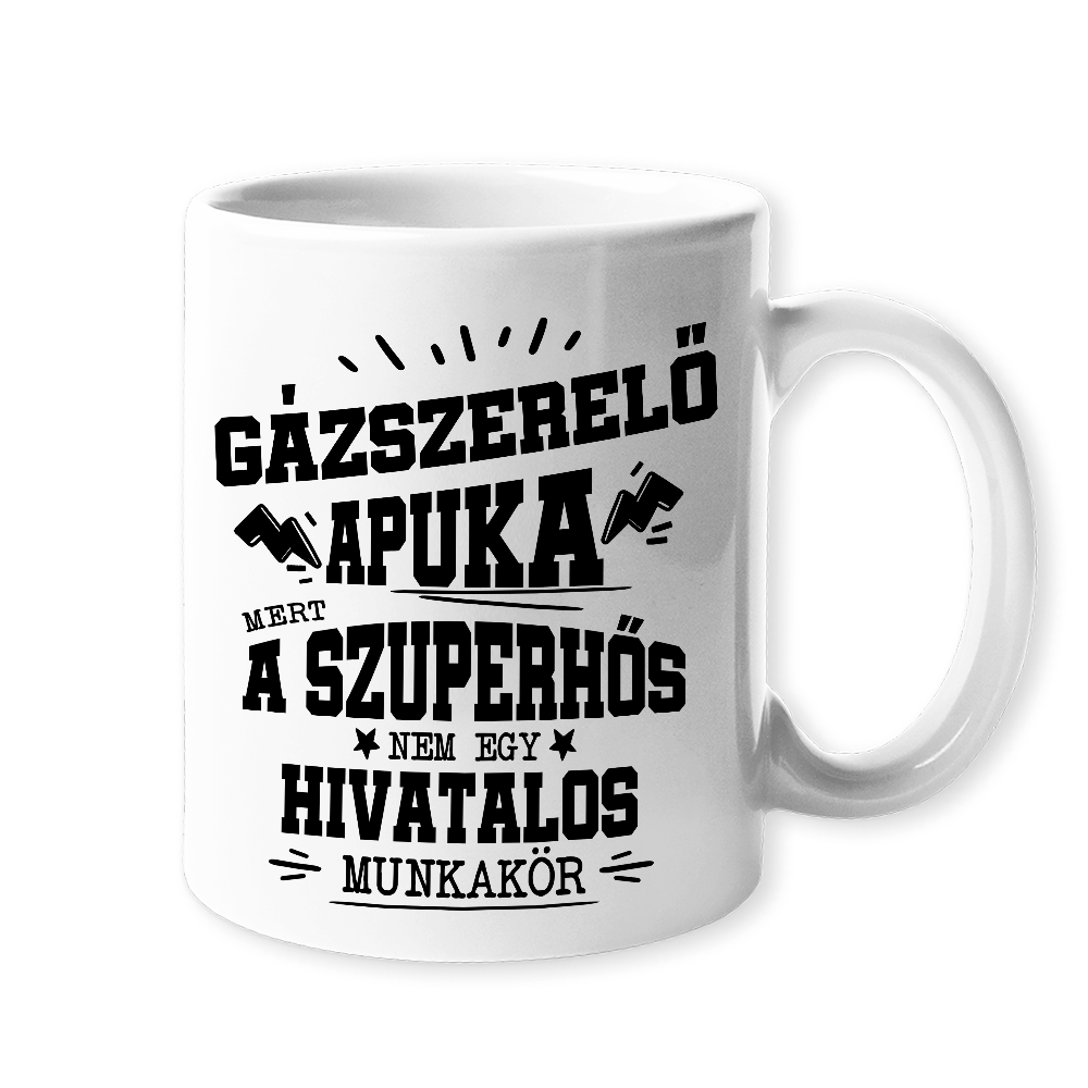 Gázszerelő apuka- egyedi ajándék bögre apának