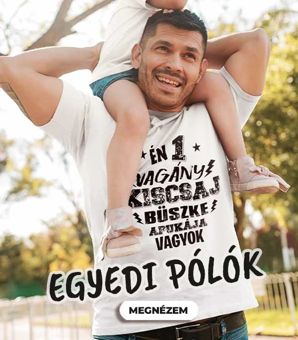 Egyedi pólók apák napi ajándék