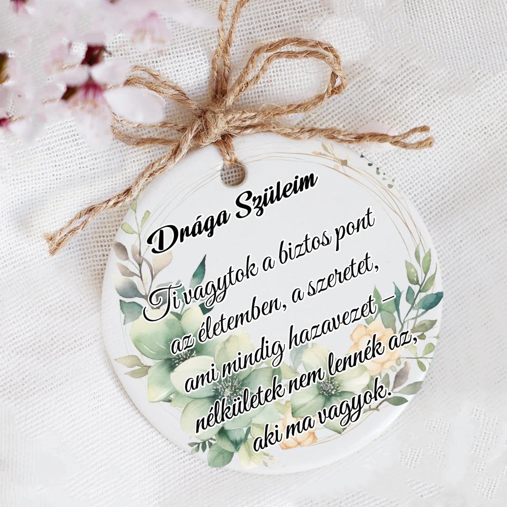 Egyedi feliratos szülőköszöntő ajándék kerámia dísz
