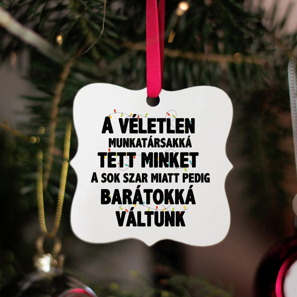 Vicces feliratos négyzetes karácsonyfadísz munkatársaknak