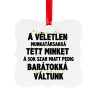 Vicces feliratos négyzetes karácsonyfadísz munkatársaknak