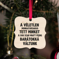 Vicces feliratos négyzetes karácsonyfadísz munkatársaknak