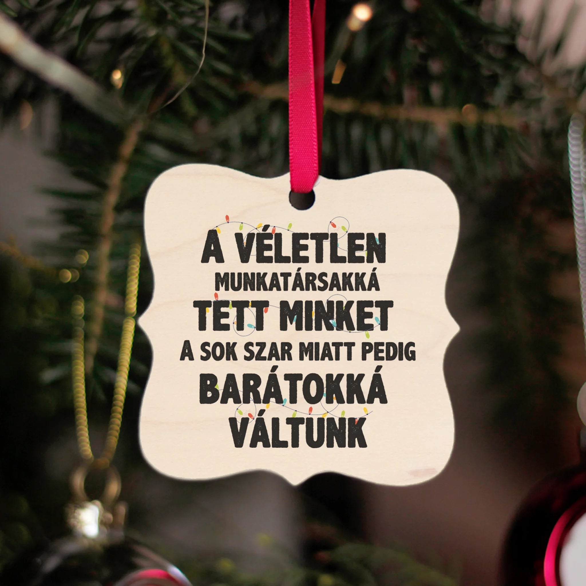 Vicces feliratos négyzetes karácsonyfadísz munkatársaknak