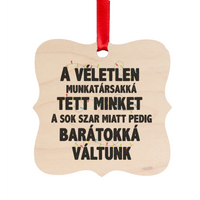 Vicces feliratos négyzetes karácsonyfadísz munkatársaknak